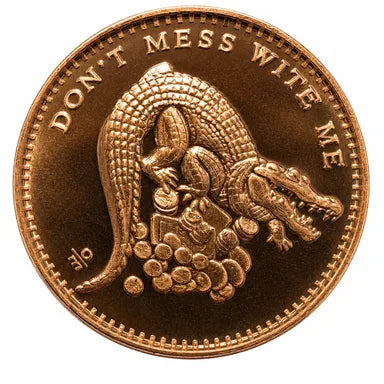 1oz Copper Round - Don't Mess With Me